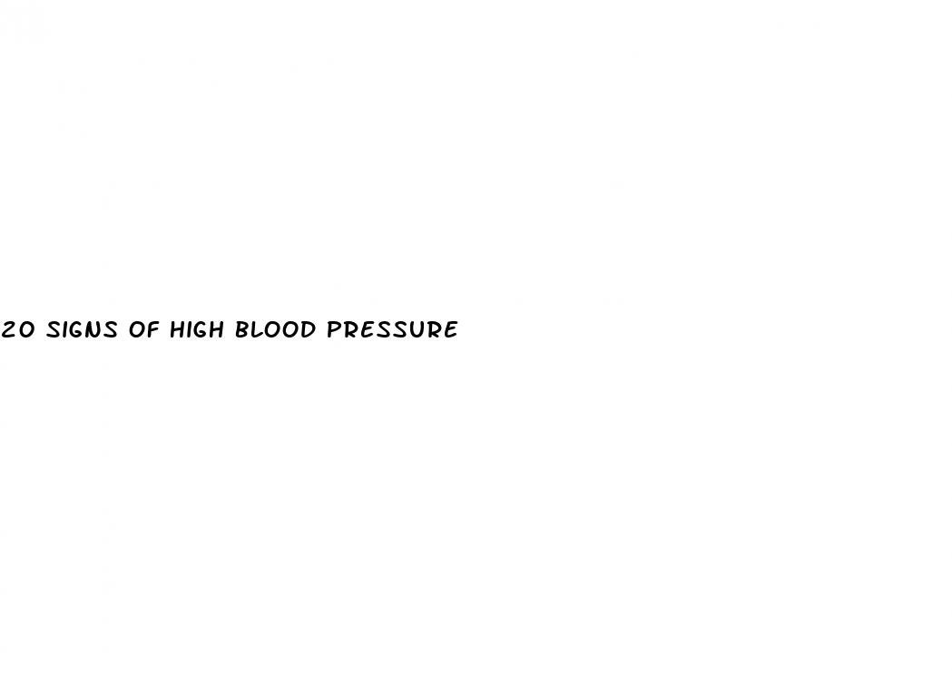 20 signs of high blood pressure