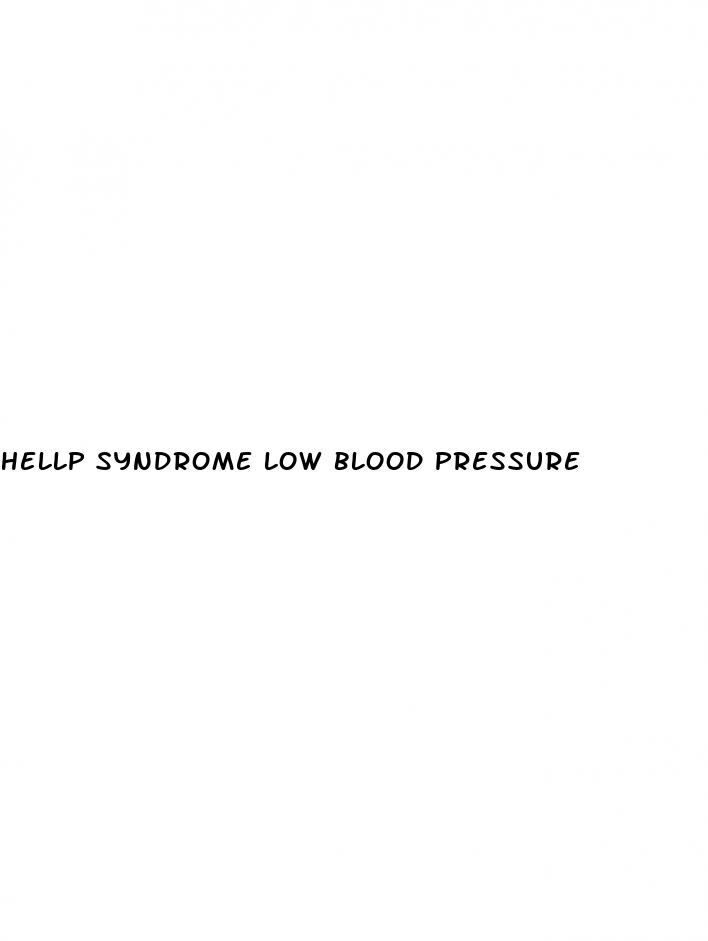 hellp syndrome low blood pressure