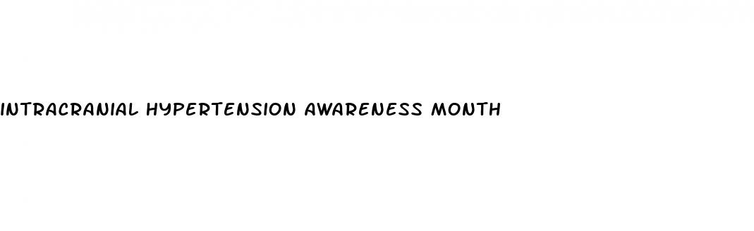 intracranial hypertension awareness month