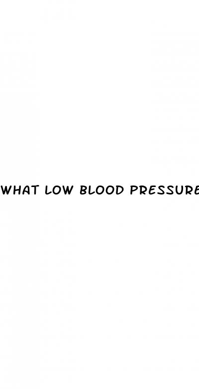 what low blood pressure is fatal