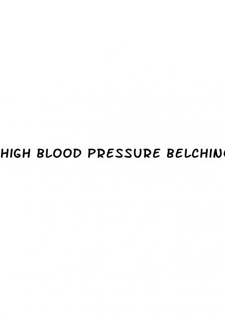 high blood pressure belching