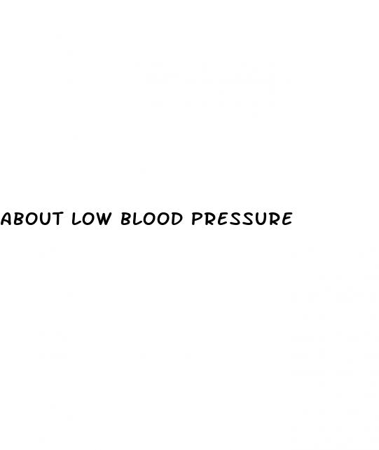about low blood pressure