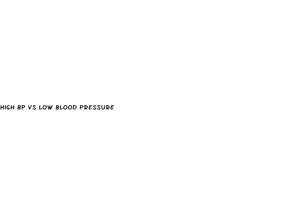 high bp vs low blood pressure