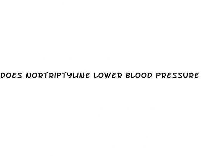 does nortriptyline lower blood pressure