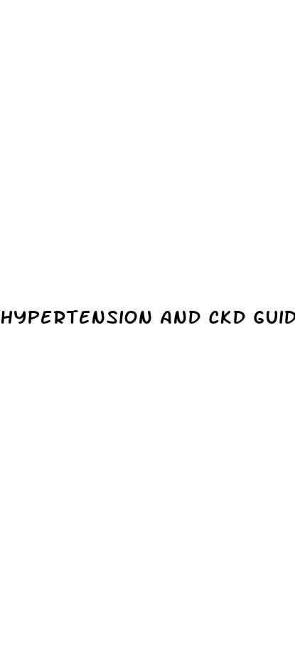 hypertension and ckd guidelines