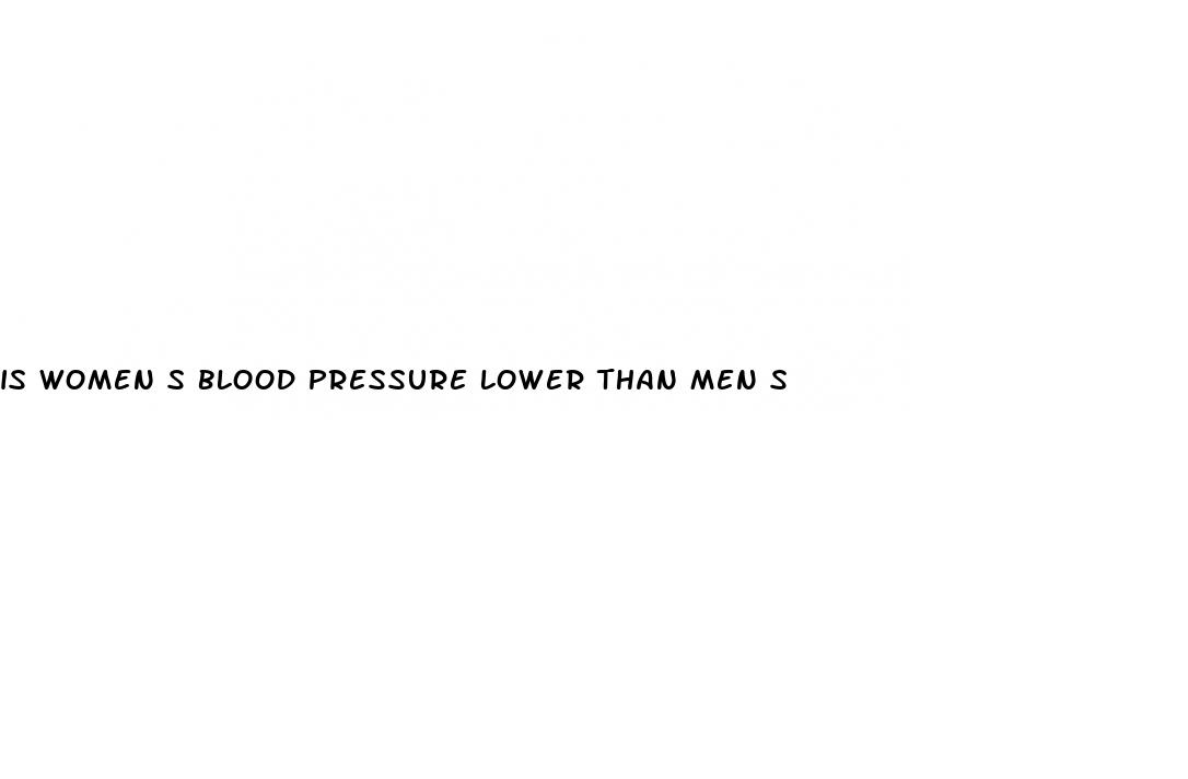 is women s blood pressure lower than men s