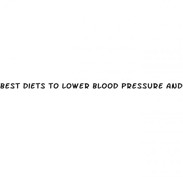 best diets to lower blood pressure and cholesterol