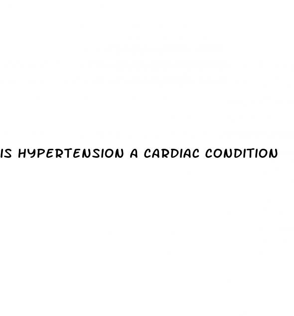 is hypertension a cardiac condition