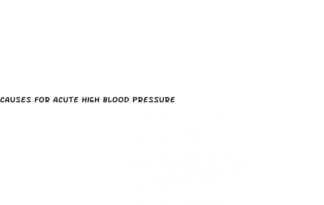 causes for acute high blood pressure