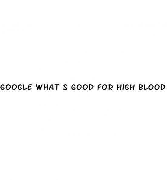 google what s good for high blood pressure