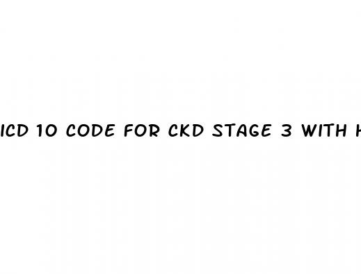 icd 10 code for ckd stage 3 with hypertension
