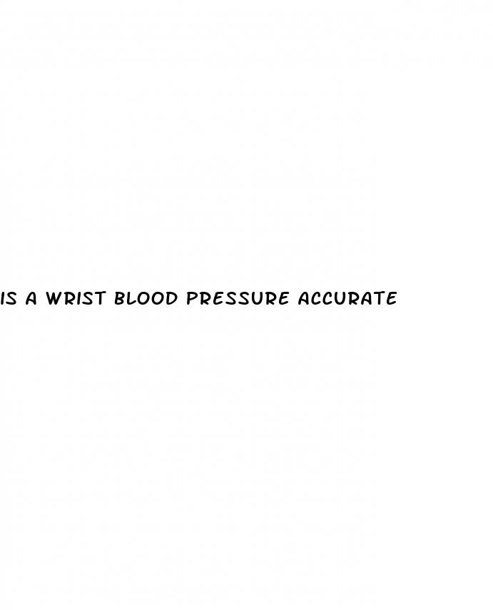 is a wrist blood pressure accurate