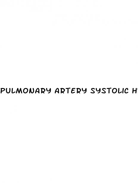 pulmonary artery systolic hypertension