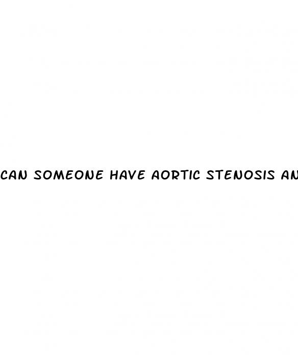 can someone have aortic stenosis and hypertension