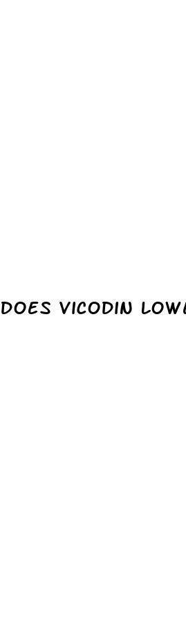 does vicodin lower blood pressure