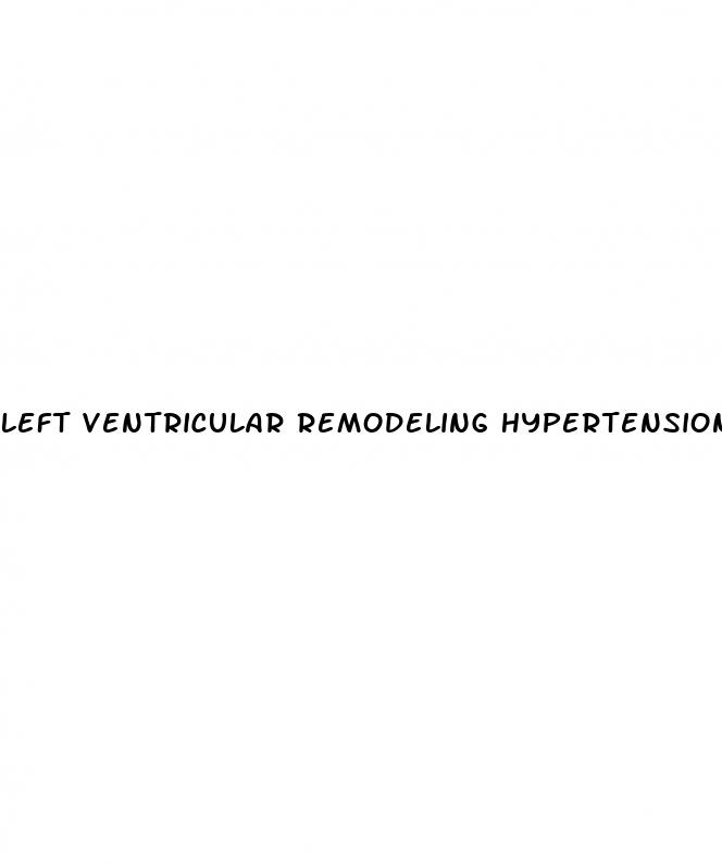 left ventricular remodeling hypertension