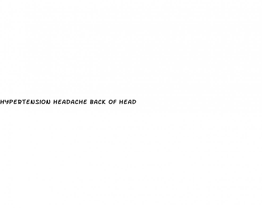 hypertension headache back of head