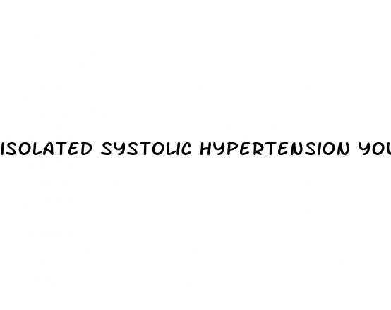 isolated systolic hypertension young male