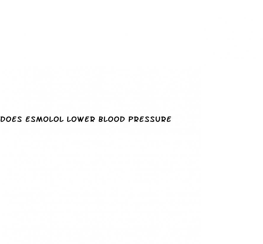 does esmolol lower blood pressure