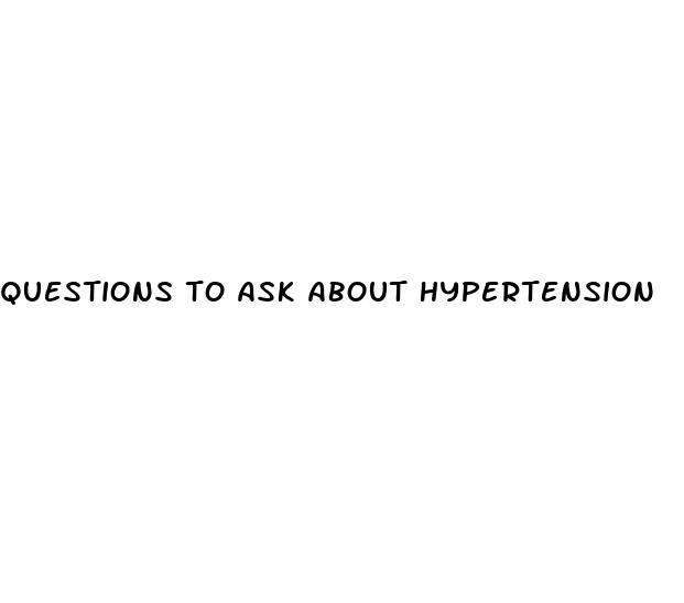 questions to ask about hypertension