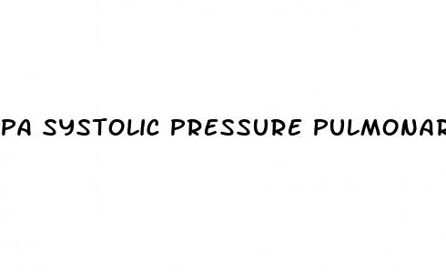 pa systolic pressure pulmonary hypertension