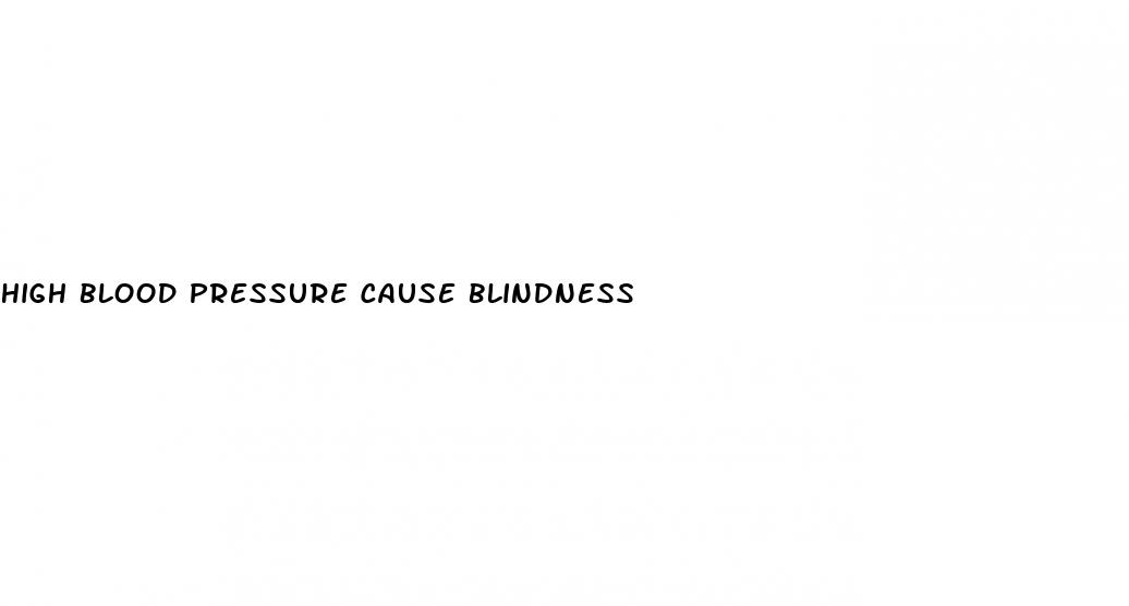 high blood pressure cause blindness
