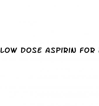 low dose aspirin for blood pressure