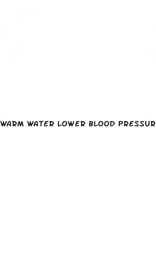 warm water lower blood pressure