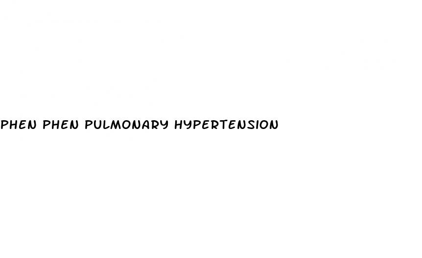 phen phen pulmonary hypertension