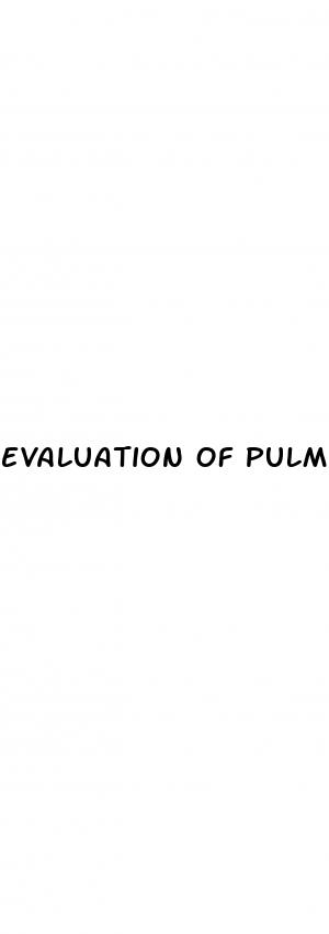 evaluation of pulmonary hypertension