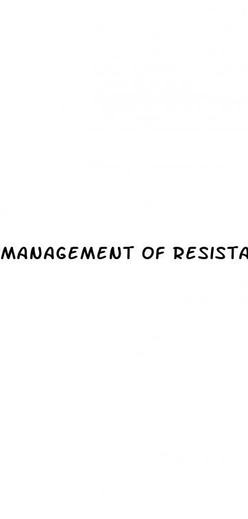 management of resistant hypertension