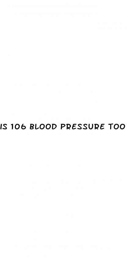 is 106 blood pressure too low