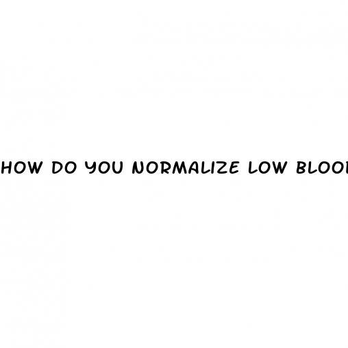 how do you normalize low blood pressure