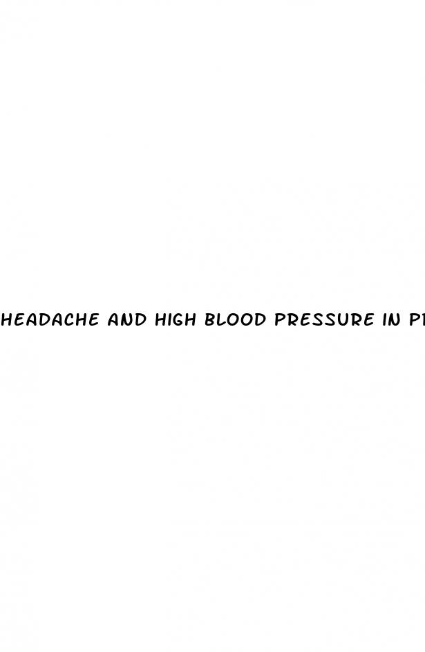 headache and high blood pressure in pregnancy