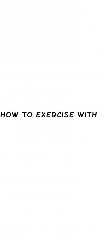 how to exercise with low blood pressure