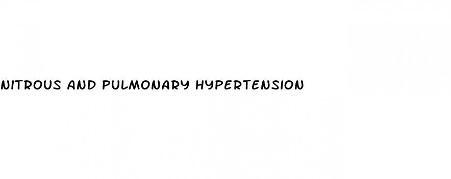 nitrous and pulmonary hypertension