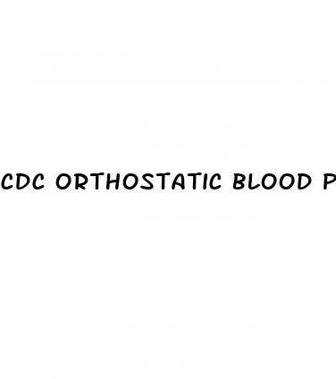 cdc orthostatic blood pressure