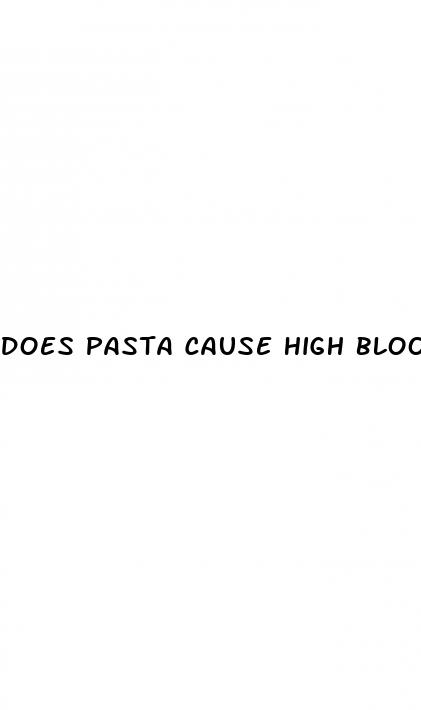 does pasta cause high blood pressure