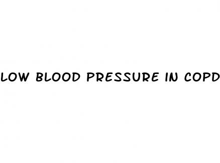 low blood pressure in copd patients