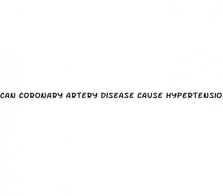 can coronary artery disease cause hypertension