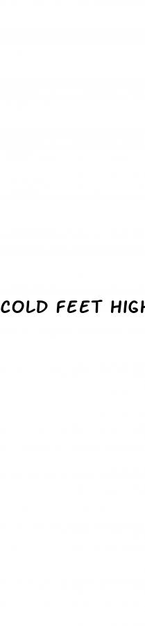 cold feet high blood pressure