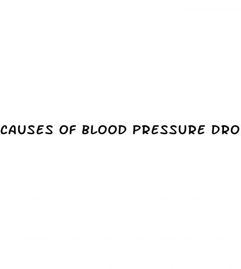 causes of blood pressure dropping too low