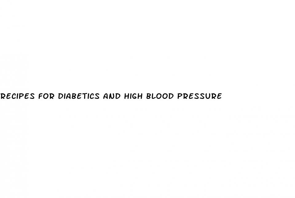 recipes for diabetics and high blood pressure