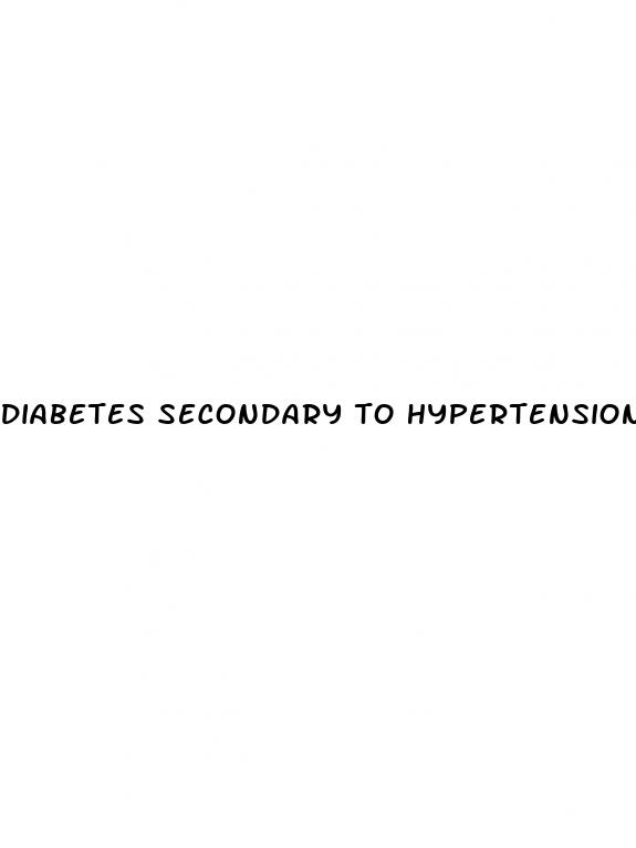 diabetes secondary to hypertension