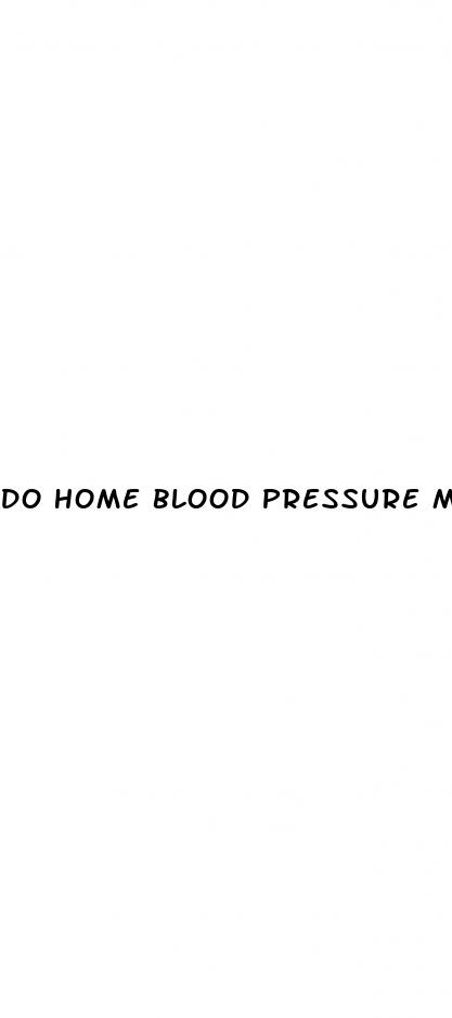 do home blood pressure monitors run high