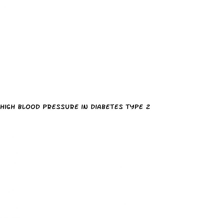 high blood pressure in diabetes type 2