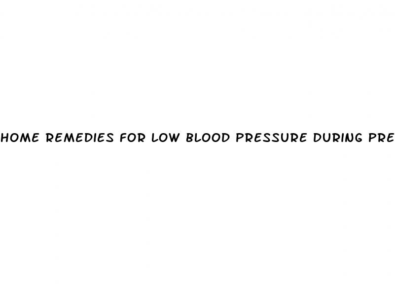home remedies for low blood pressure during pregnancy