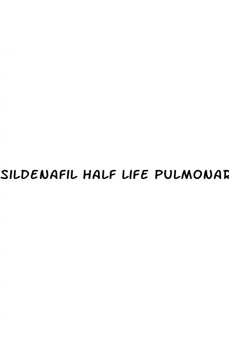 sildenafil half life pulmonary hypertension