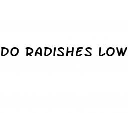 do radishes lower blood pressure