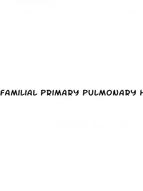 familial primary pulmonary hypertension